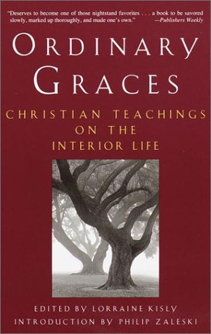 Imagen de archivo de Ordinary Graces: Christian Teachings on the Interior Life a la venta por Wonder Book