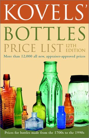 Beispielbild fr Kovels' Bottles Price List (12th Edition) (Pricing in $ USD) (2002) zum Verkauf von AwesomeBooks