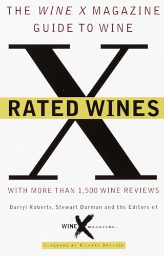 Beispielbild fr X Rated Wines: The Wine-X Magazine Guide to Wine zum Verkauf von Booked Experiences Bookstore