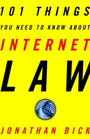 Imagen de archivo de 101 Things You Need to Know about Internet Law a la venta por Better World Books