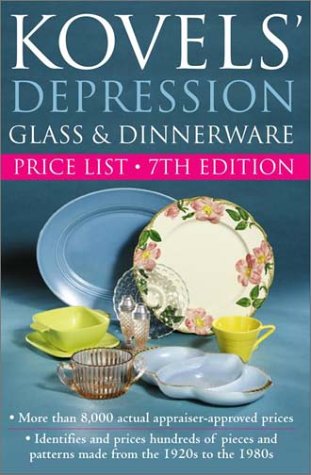 Stock image for Kovels' Depression Glass & Dinnerware Price List, 7th Edition (Kovel's Depression Glass and Dinnerware Price List) for sale by SecondSale
