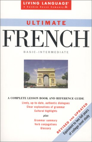 Beispielbild fr Ultimate French: Basic-Intermediate Coursebook (LL(R) Ultimate Basic-Intermed) zum Verkauf von Wonder Book