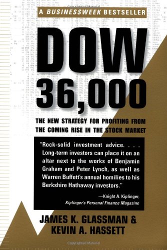 Beispielbild fr Dow 36,000 : The New Strategy for Profiting from the Coming Rise in the Stock Market zum Verkauf von Better World Books