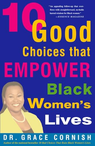 Beispielbild fr 10 Good Choices That Empower Black Women's Lives zum Verkauf von Wonder Book