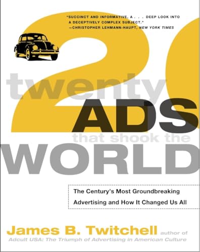 Stock image for Twenty Ads That Shook the World: The Century's Most Groundbreaking Advertising and How It Changed Us All for sale by Orion Tech