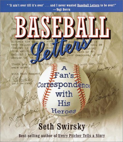 Imagen de archivo de Baseball Letters: A Fan's Correspondence with His Heroes a la venta por Wonder Book