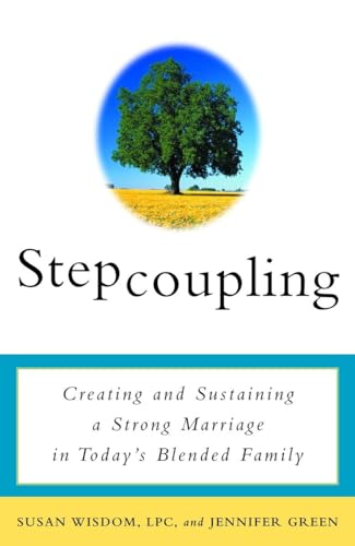 Stock image for Stepcoupling: Creating and Sustaining a Strong Marriage in Today's Blended Family for sale by SecondSale