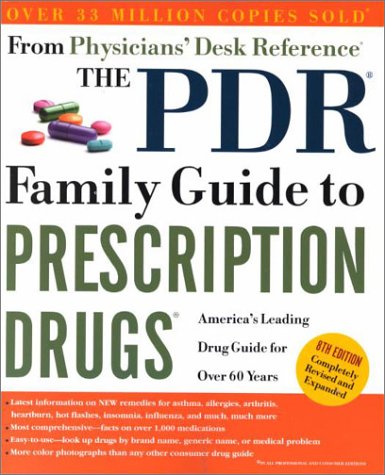 Beispielbild fr The PDR Family Guide to Prescription Drugs : America's Leading Drug Guide for over 60 Years zum Verkauf von Better World Books