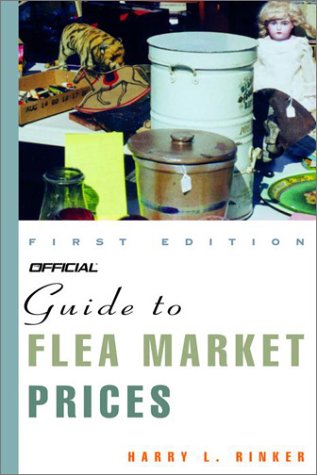 Stock image for Official Guide to Flea Market Prices, 1st Edition for sale by Wonder Book