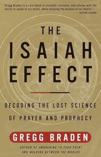 Beispielbild fr The Isaiah Effect: Decoding the Lost Science of Prayer and Prophecy zum Verkauf von Gulf Coast Books