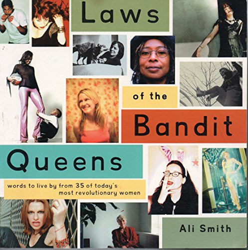 Beispielbild fr Laws of the Bandit Queens: Words to Live by from 35 of Today's Most Revolutionary Women zum Verkauf von Anybook.com