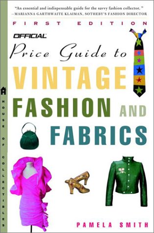 Stock image for The Official Price Guide to Vintage Fashion and Fabrics for sale by Front Cover Books