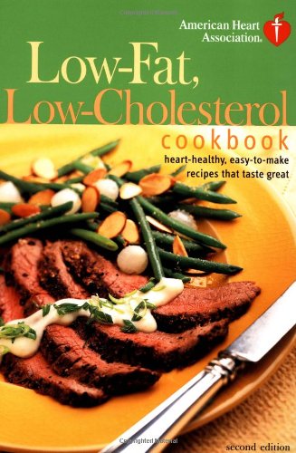 Imagen de archivo de American Heart Association Low-Fat, Low-Cholesterol Cookbook, Second Edition: Heart-Healthy, Easy-To-Make Recipes That Taste Great a la venta por SecondSale