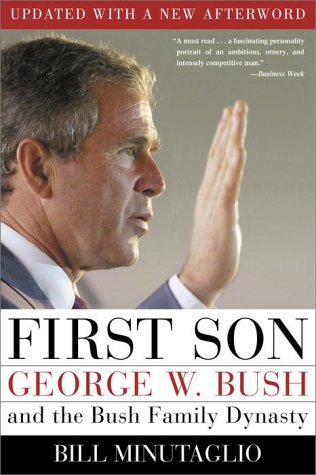 Beispielbild fr First Son : George W. Bush and the Bush Family Dynasty zum Verkauf von Wonder Book