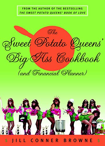 9780609808771: The Sweet Potato Queens' Big-Ass Cookbook (and Financial Planner)