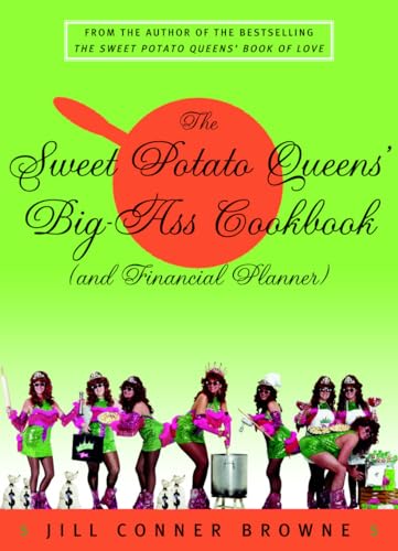 Stock image for The Sweet Potato Queens' Big-Ass Cookbook (and Financial Planner) for sale by Gulf Coast Books