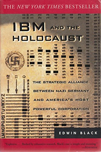 Beispielbild fr IBM and the Holocaust: The Strategic Alliance Between Nazi Germany and America's Most Powerful Corporation zum Verkauf von HPB-Diamond