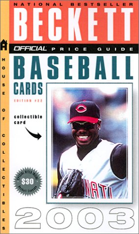 The Official Beckett Price Guide to Baseball Cards 2002-2003, 22nd Edition (9780609809020) by Beckett, James