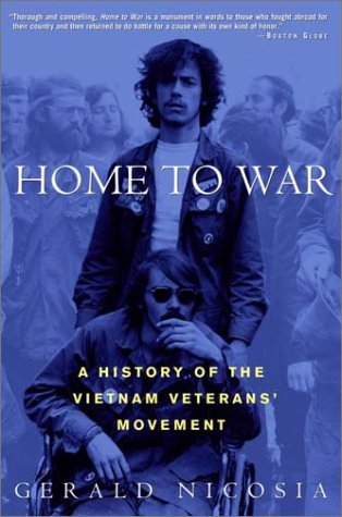 Beispielbild fr Home to War: A History of the Vietnam Veterans' Movement zum Verkauf von HPB-Ruby