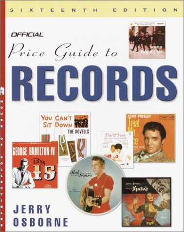 Beispielbild fr The Official Price Guide to Records, 16th Edition zum Verkauf von Half Price Books Inc.