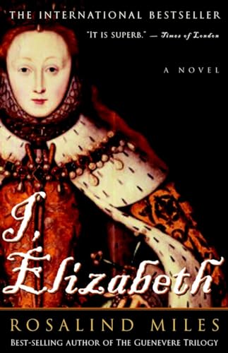 Beispielbild fr I, Elizabeth: A Novel zum Verkauf von WorldofBooks