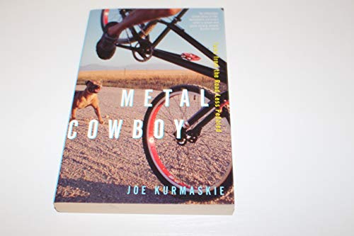 9780609809112: Metal Cowboy: Tales from the Road Less Pedaled