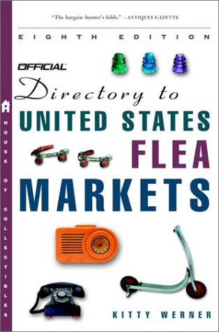 Beispielbild fr The Official Directory to U.S. Flea Markets Eighth Edition zum Verkauf von Wonder Book