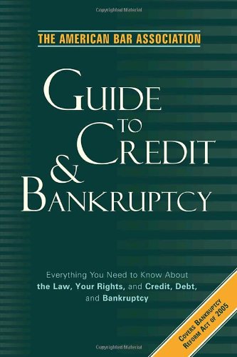 9780609809266: The American Bar Association Guide to Credit and Bankruptcy