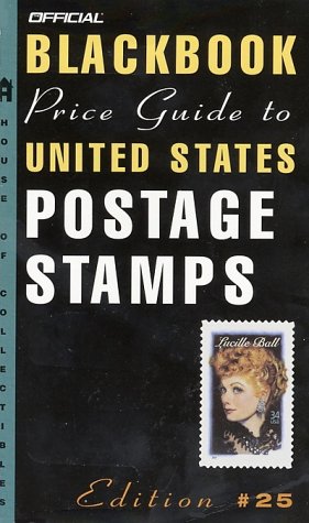 Stock image for The Official 2003 Blackbook Price Guide to U. S. Postage Stamps, 25th Edition (OFFICIAL BLACKBOOK PRICE GUIDE TO UNITED STATES POSTAGE STAMPS) for sale by HPB-Emerald
