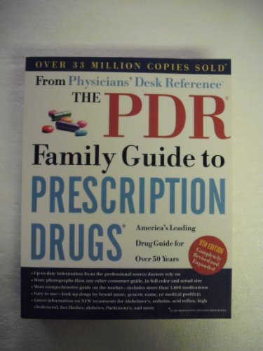 Imagen de archivo de The PDR Family Guide to Prescription Drugs, 9th Edition: America's Leading Drug Guide for Over 50 Years a la venta por SecondSale