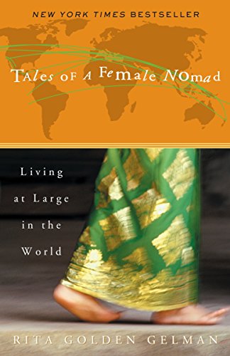Beispielbild fr Tales of a Female Nomad: Living at Large in the World zum Verkauf von Jenson Books Inc