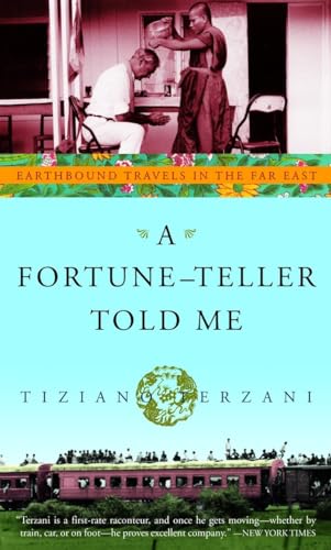 9780609809587: A Fortune-Teller Told Me: Earthbound Travels in the Far East