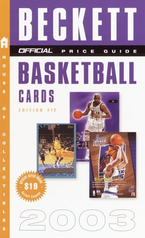 Beispielbild fr The Official Price Guide to Basketball Cards 2003 Edition #12 zum Verkauf von ThriftBooks-Atlanta