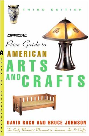 Imagen de archivo de The Official Identification and Price Guide to American Arts and Crafts, 3rd Edition a la venta por HPB-Ruby