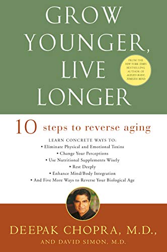 Stock image for Grow Younger, Live Longer: Ten Steps to Reverse Aging for sale by SecondSale