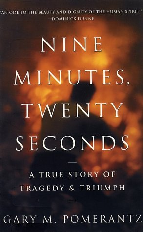 Beispielbild fr Nine Minutes, Twenty Seconds : A True Story of Tragedy and Triumph zum Verkauf von Better World Books