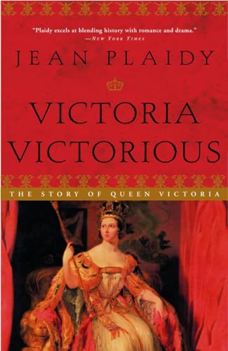 9780609810248: Victoria Victorious: The Story of Queen Victoria: 3 (A Queens of England Novel)