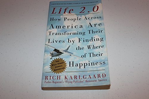 Beispielbild fr Life 2.0: How People Across America Are Transforming Their Lives by Finding the Where of Their Happiness zum Verkauf von GridFreed
