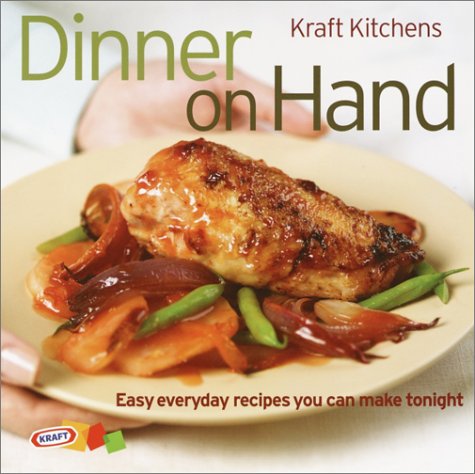 Imagen de archivo de Kraft Kitchens : Dinner on Hand a la venta por Better World Books: West