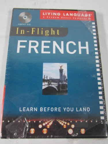 Beispielbild fr In-Flight French: Learn Before You Land zum Verkauf von Wonder Book