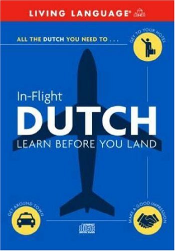 Stock image for In-Flight Dutch: Learn Before You Land (English and Dutch Edition) for sale by Ergodebooks