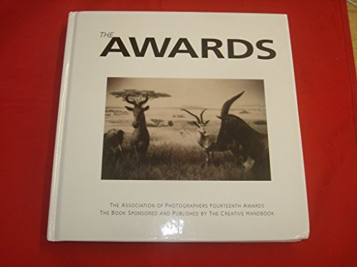 The Awards. The Association of Photographers: Fourteenth Awards 1997
