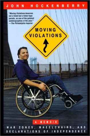 Stock image for Moving Violations : War Zones, Wheelchairs and Declarations of Independence for sale by Better World Books