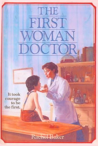 Stock image for The First Woman Doctor (Turtleback School & Library Binding Edition) (Scholastic Biography) for sale by SecondSale