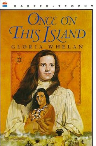 Once On This Island (Turtleback School & Library Binding Edition) (9780613011648) by Whelan, Gloria