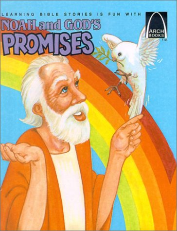 Beispielbild fr NOAH AND GOD'S PROMISES {Genesis 6-8 for Children ) zum Verkauf von The Old Bookshelf