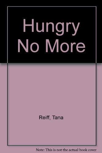 Hungry No More (9780613012805) by [???]