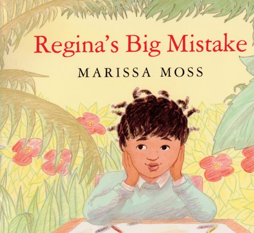 Regina's Big Mistake (Turtleback School & Library Binding Edition) (9780613014533) by Moss, Marissa