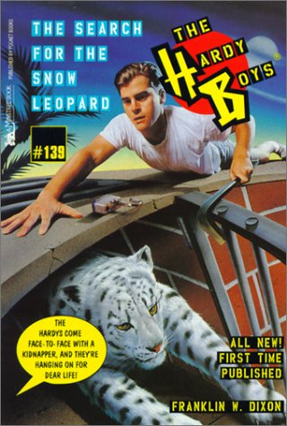 The Search for the Snow Leopard (Hardy Boys Mystery Stories (Minstrel), No 139) (9780613015301) by Dixon, Franklin W.