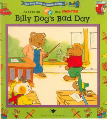 Imagen de archivo de Billy Dogs Bad Day (The Busy World of Richard Scarry) a la venta por Hawking Books